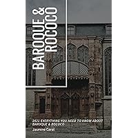 Baroque & Rococo: 2021 Everything You Need To Know About Baroque & Rococo