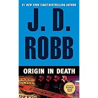 Origin In Death (In Death, Book 21)