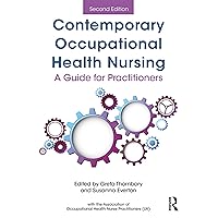 Contemporary Occupational Health Nursing: A Guide for Practitioners Contemporary Occupational Health Nursing: A Guide for Practitioners Kindle Hardcover Paperback