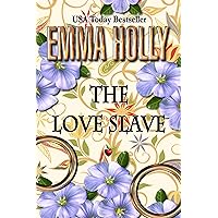 The Love Slave The Love Slave Kindle Paperback