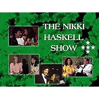 The Nikki Haskell Show