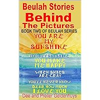 Beulah Stories Behind The Pictures