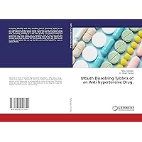 Mouth Dissolving Tablets of an Anti-hypertensive Drug.