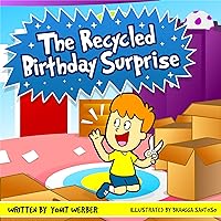 Children's Book: The Recycled Birthday Surprise (funny bedtime story collection) Children's Book: The Recycled Birthday Surprise (funny bedtime story collection) Kindle