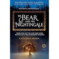 The Bear and the Nightingale: A Novel (Winternight Trilogy) The Bear and the Nightingale: A Novel (Winternight Trilogy) Paperback Audible Audiobook Kindle Hardcover