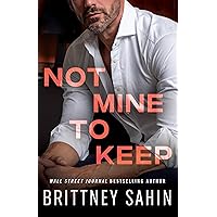 Not Mine to Keep (The Costa Family) Not Mine to Keep (The Costa Family) Kindle Audible Audiobook Paperback