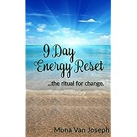 9 Day Energy Reset: ...the ritual for change. 9 Day Energy Reset: ...the ritual for change. Kindle Paperback