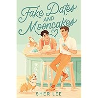 Fake Dates and Mooncakes (Underlined) Fake Dates and Mooncakes (Underlined) Paperback Audible Audiobook Kindle