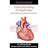Understanding Arrhythmias: Quick Reference Guide For Patients