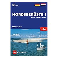 Törnführer Nordseeküste 1: Cuxhaven bis Den Helder (German Edition) Törnführer Nordseeküste 1: Cuxhaven bis Den Helder (German Edition) Kindle Paperback