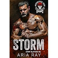 Storm (Dark Slayers MC Book 1) Storm (Dark Slayers MC Book 1) Kindle