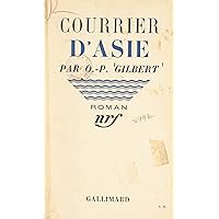 Courrier d'Asie (French Edition) Courrier d'Asie (French Edition) Kindle