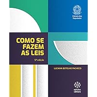 Como se fazem as leis (Portuguese Edition)