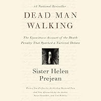Dead Man Walking: The Eyewitness Account of the Death Penalty That Sparked a National Debate Dead Man Walking: The Eyewitness Account of the Death Penalty That Sparked a National Debate Audible Audiobook Paperback Kindle Hardcover Spiral-bound Audio, Cassette