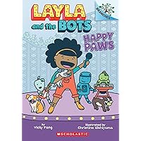 Happy Paws: A Branches Book (Layla and the Bots) Happy Paws: A Branches Book (Layla and the Bots) Paperback Kindle Hardcover