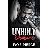 Unholy Obsession: Dark Mafia Romance Unholy Obsession: Dark Mafia Romance Kindle