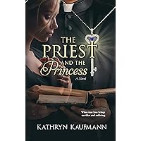 The Priest and the Princess The Priest and the Princess Kindle Paperback