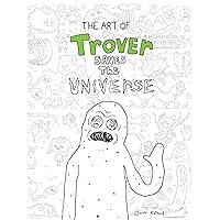 The Art of Trover Saves the Universe The Art of Trover Saves the Universe Hardcover Kindle