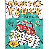 Monster Truck Coloring Book Kids Ages 4-8 Big Print !: 60 Unique Drawing of Monster Truck, Cars, Trucks, Мuscle cars, SUVs, Supercars and more popular Cars Coloring For Boys