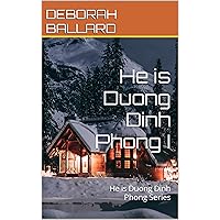 He is Duong Dinh Phong I: He is Duong Dinh Phong Series