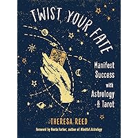 Twist Your Fate: Manifest Success with Astrology and Tarot Twist Your Fate: Manifest Success with Astrology and Tarot Paperback Audible Audiobook Kindle Audio CD