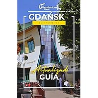 Guía de viaje de Gdańsk 2024 (Spanish Edition) Guía de viaje de Gdańsk 2024 (Spanish Edition) Kindle Paperback
