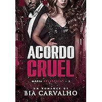 Acordo Cruel (Máfia Pellegrini Livro 1) (Portuguese Edition)