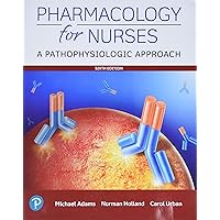 Pharmacology for Nurses: A Pathophysiologic Approach Pharmacology for Nurses: A Pathophysiologic Approach Paperback Kindle Printed Access Code