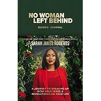 No Woman Left Behind Guided Journal: A Journey to Breaking Up with Your Fears and Revolutionizing Your Life (A Woman Evolve Experience) No Woman Left Behind Guided Journal: A Journey to Breaking Up with Your Fears and Revolutionizing Your Life (A Woman Evolve Experience) Hardcover