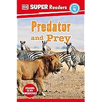 DK Super Readers Level 4 Predator and Prey DK Super Readers Level 4 Predator and Prey Hardcover Kindle Paperback