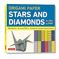 Origami Paper - Stars and Diamonds - 6 inch - 96 Sheets: Tuttle Origami Paper: Origami Sheets Printed with 12 Different Patterns: Instructions for 6 Projects Included