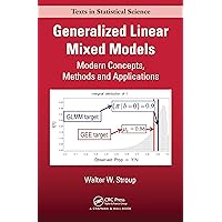 Generalized Linear Mixed Models: Modern Concepts, Methods and Applications (Chapman & Hall/CRC Texts in Statistical Science) Generalized Linear Mixed Models: Modern Concepts, Methods and Applications (Chapman & Hall/CRC Texts in Statistical Science) eTextbook Hardcover