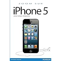 iPhone 5 (Zoom sur...) (French Edition) iPhone 5 (Zoom sur...) (French Edition) Kindle Paperback