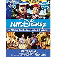 RunDisney: The Official Guide to Racing Around the Parks (Disney Editions Deluxe)