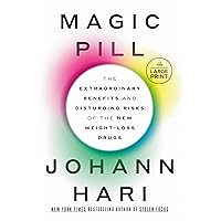 Magic Pill: The Extraordinary Benefits and Disturbing Risks of the New Weight-Loss Drugs Magic Pill: The Extraordinary Benefits and Disturbing Risks of the New Weight-Loss Drugs Audible Audiobook Hardcover Kindle Paperback