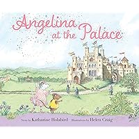 Angelina at the Palace (Angelina Ballerina) Angelina at the Palace (Angelina Ballerina) Hardcover Kindle Paperback