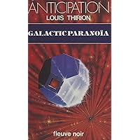 Galactic paranoïa (French Edition) Galactic paranoïa (French Edition) Kindle Paperback