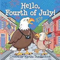 Hello, Fourth of July! Hello, Fourth of July! Board book