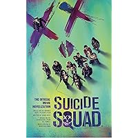 Suicide Squad: The Official Movie Novelization Suicide Squad: The Official Movie Novelization Mass Market Paperback Kindle
