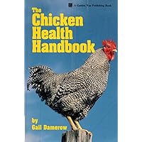 The Chicken Health Handbook The Chicken Health Handbook Paperback Hardcover