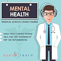 Mental Health - Medical School Crash Course Mental Health - Medical School Crash Course Audible Audiobook Kindle Paperback