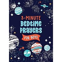 3-Minute Bedtime Prayers for Boys (3-Minute Devotions) 3-Minute Bedtime Prayers for Boys (3-Minute Devotions) Paperback