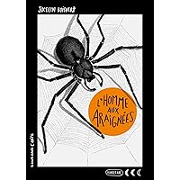 L’homme aux araignées (French Edition) L’homme aux araignées (French Edition) Kindle