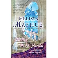 Healing the Highlander (The Daughters of the Glen Book 7) Healing the Highlander (The Daughters of the Glen Book 7) Kindle Mass Market Paperback Paperback