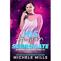 His Human Surrogate (Monsters Love Curvy Girls Book 2) His Human Surrogate (Monsters Love Curvy Girls Book 2) Kindle Audible Audiobook