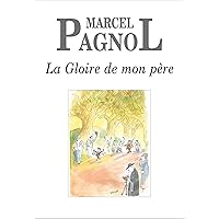 La Gloire de mon père (Fortunio) (French Edition) La Gloire de mon père (Fortunio) (French Edition) Kindle Paperback Hardcover Mass Market Paperback Audio CD