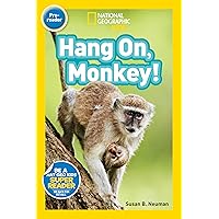 National Geographic Readers: Hang On Monkey! National Geographic Readers: Hang On Monkey! Paperback Kindle Library Binding
