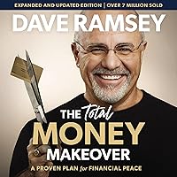 The Total Money Makeover Updated and Expanded: A Proven Plan for Financial Peace The Total Money Makeover Updated and Expanded: A Proven Plan for Financial Peace Audible Audiobook Hardcover Kindle