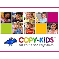 Copy-Kids: Eat Fruits & Vegetables