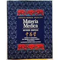 Chinese Herbal Medicine : Materia Medica Chinese Herbal Medicine : Materia Medica Hardcover